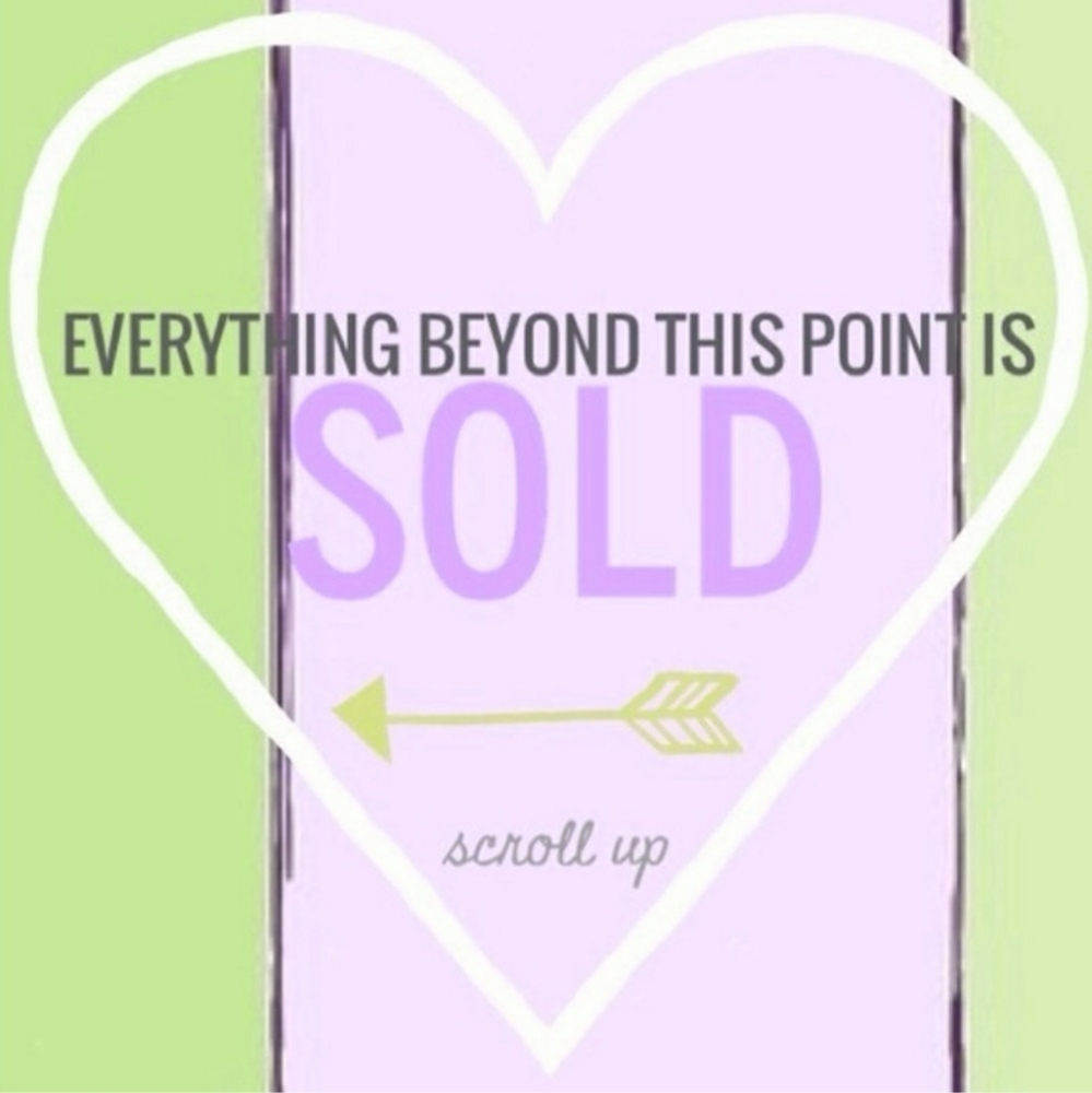 Everything below is SOLD